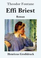 Effi Briest (Großdruck) di Theodor Fontane edito da Henricus