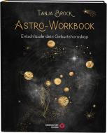 Astro-Workbook di Tanja Brock edito da Königsfurt-Urania