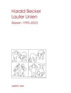 Lauter Linien di Harald Becker edito da M. Böhlen