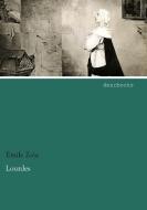 Lourdes di Emile Zola edito da dearbooks