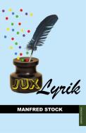 JuxLyrik di Manfred Stock edito da Monsenstein und Vannerdat