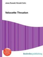 Velocette Thruxton edito da Book On Demand Ltd.