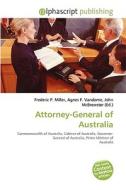 Attorney-general Of Australia edito da Vdm Publishing House