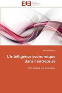 L'intelligence économique dans l'entreprise di Mourad Oubrich edito da Editions universitaires europeennes EUE
