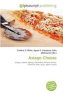 Asiago Cheese edito da Betascript Publishing