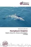 Humpback Dolphin edito da Chromo Publishing