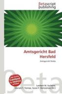 Amtsgericht Bad Hersfeld edito da Betascript Publishing
