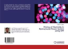 Pricing of Electricity in Restructured Power System using OPF di Yudhishthir Pandey edito da LAP Lambert Academic Publishing