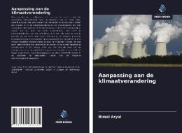 Aanpassing aan de klimaatverandering di Bimal Aryal edito da Uitgeverij Onze Kennis