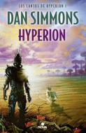 Los cantos de Hyperion I. Hyperion di Dan Simmons edito da B (Ediciones B)