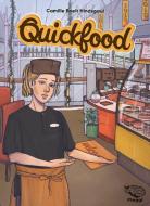 Quickfood di Camille Boelt Hindsgaul edito da Forlaget Fleggi