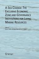A Sea Change: The Exclusive Economic Zone and Governance Institutions for Living Marine Resources edito da Springer Netherlands