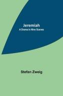 Jeremiah di Stefan Zweig edito da Alpha Editions