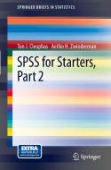 SPSS for Starters, Part 2 di Ton J. Cleophas, Aeilko H. Zwinderman edito da Springer-Verlag GmbH