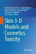 Skin 3-D Models and Cosmetics Toxicity edito da SPRINGER NATURE