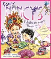 Fancy Nancy's Fabulously Fancy Treasury di Jane O'Connor edito da Harpercollins Publishers Inc