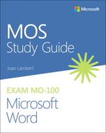 Mos 2019 Study Guide for Microsoft Word di Joan Lambert edito da MICROSOFT PR