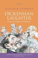Dickensian Laughter: Essays on Dickens and Humour di Malcolm Andrews edito da PAPERBACKSHOP UK IMPORT