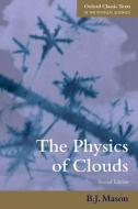 The Physics of Clouds di Basil John Mason edito da OXFORD UNIV PR