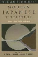 The Columbia Anthology of Modern Japanese Literature volume 2 di J. Thomas Rimer edito da Columbia University Press