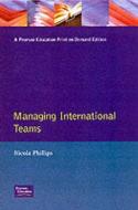 Managing International Teams di Martin Phillips edito da Pearson Education Limited
