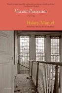 Vacant Possession di Hilary Mantel edito da St. Martins Press-3PL