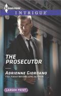 The Prosecutor di Adrienne Giordano edito da Harlequin