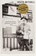 Joe Gould's Secret di Joseph Mitchell edito da VINTAGE