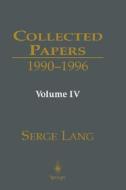 Collected Papers Iv di Serge Lang, Jay Jorgenson edito da Springer-verlag New York Inc.