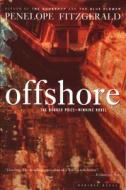 Offshore di Penelope Fitzgerald edito da Mariner Books