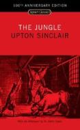 The Jungle (100th Anniversary Edition) di Upton Sinclair edito da Signet Book