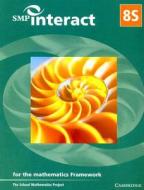 Smp Interact Book 8s di School Mathematics Project edito da Cambridge University Press