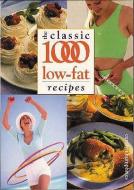 The Classic 1000 Low-fat Recipes di Carolyn Humphries edito da W Foulsham & Co Ltd