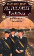 All The Sweet Promises di Elizabeth Elgin edito da Harpercollins Publishers