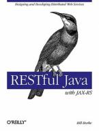 Restful Java With Jax-rs di Bill Burke edito da O'reilly Media, Inc, Usa