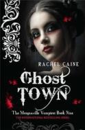 Ghost Town di Rachel (Author) Caine edito da Allison & Busby