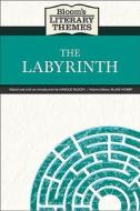 The Labyrinth di Harold Bloom edito da Chelsea House Publishers