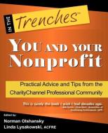 You and Your Nonprofit edito da CharityChannel LLC