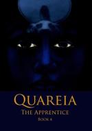 Quareia The Apprentice di Josephine Mccarthy edito da Quareia Publishing/Goblyn Market