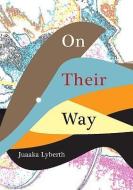 On Their Way di Juaaka Lyberth edito da University Press of New England