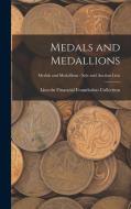 Medals and Medallions; Medals and Medallions - Sale and Auction Lists edito da LIGHTNING SOURCE INC