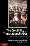 The Credibility of Transnational NGOs di Peter A. Gourevitch edito da Cambridge University Press