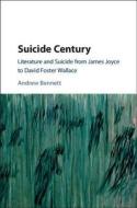 Suicide Century di Andrew Bennett edito da Cambridge University Press