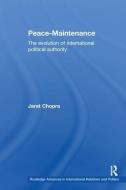 Peace Maintenance di Jarat Chopra edito da Taylor & Francis Ltd