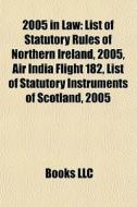 2005 In Law: List Of Statutory Rules Of di Books Llc edito da Books LLC, Wiki Series