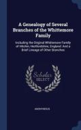 A Genealogy Of Several Branches Of The W di ANONYMOUS edito da Lightning Source Uk Ltd