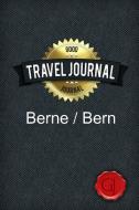 Travel Journal Berne - Bern di Good Journal edito da Lulu.com