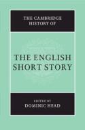 The Cambridge History Of The English Short Story edito da Cambridge University Press
