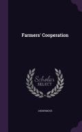 Farmers' Cooperation di Anonymous edito da Palala Press