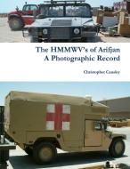 The HMMWV's of Arifjan di Christopher Causley edito da Lulu.com